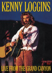 Kenny Loggins Live from the Grand Canyon Rereleased (2004)