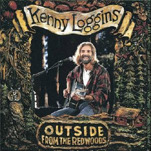 Kenny Loggins Outside At The Redwoods (1993)