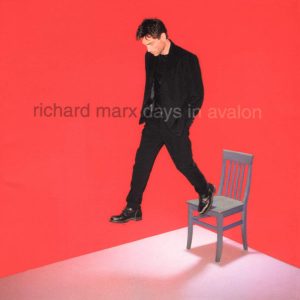 Richard Marx Days In Avalon (2000)