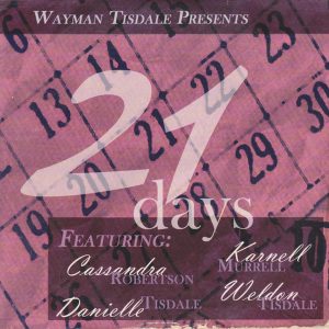 Wayman Tisdale Presents 21 days (2003)